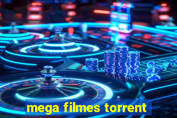 mega filmes torrent